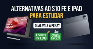 Alternativas ao Galaxy Tab S10 FE e ao iPad para estudar