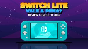 Nintendo Switch Lite Vale a Pena em 2026? Review Completo